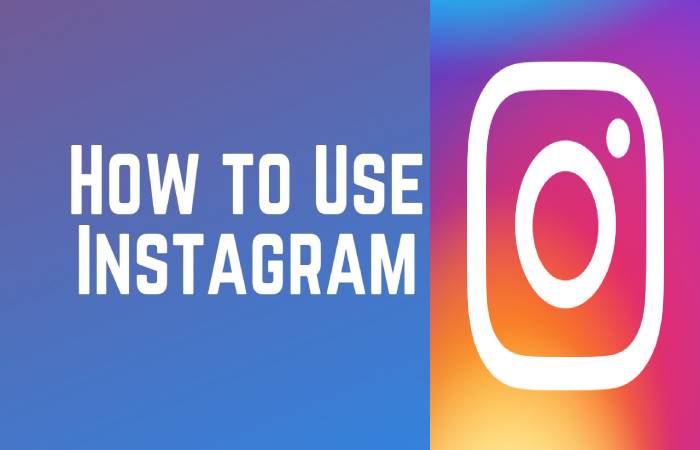 What is Instagram? – Features, How to Use, and More