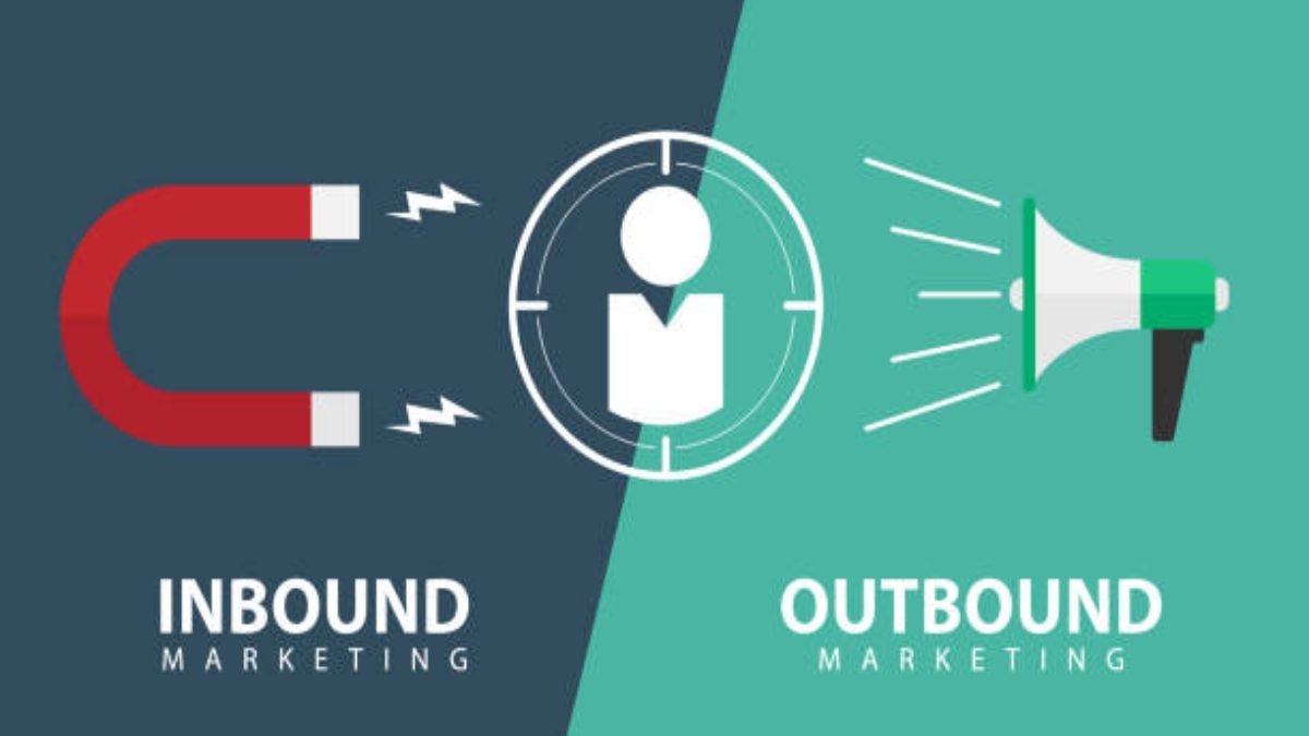 Inbound Or Outbound Marketing: Which Strategy To Use?