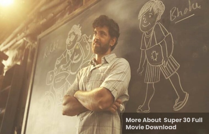 More About  Super 30 Full Movie Download