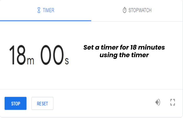 Set A Timer For 18 Minutes