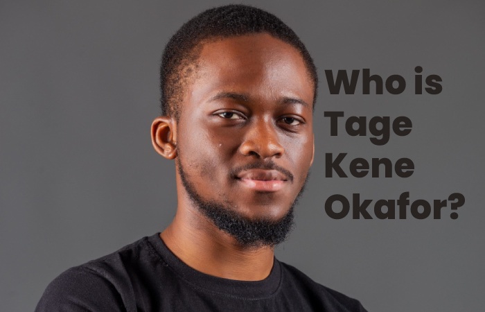 Who is Tage Kene Okafor?