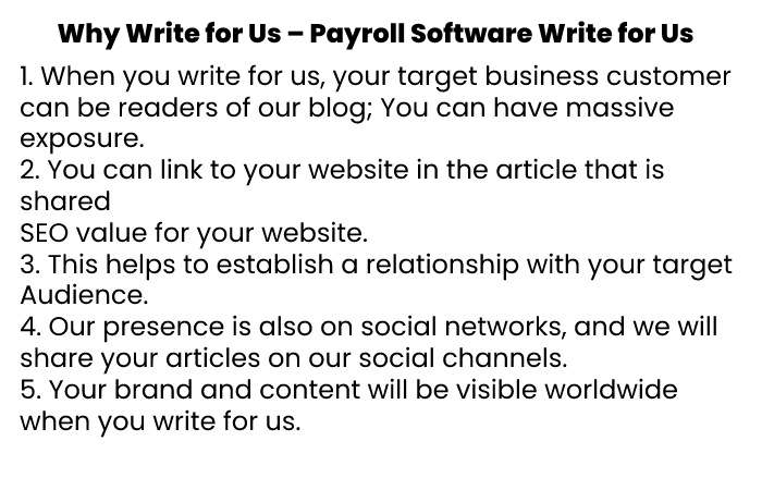 Why Write for Us – Payroll Software Write for Us