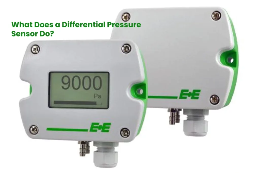What Does a Differential Pressure Sensor Do? Differential Pressure Sensor