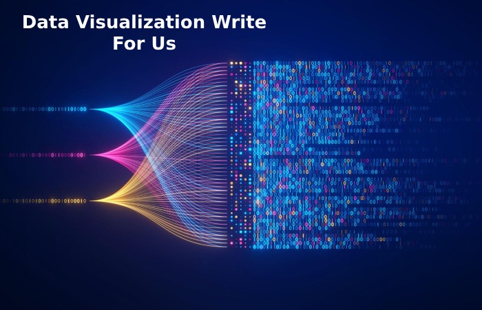 Data Visualization Write For Us