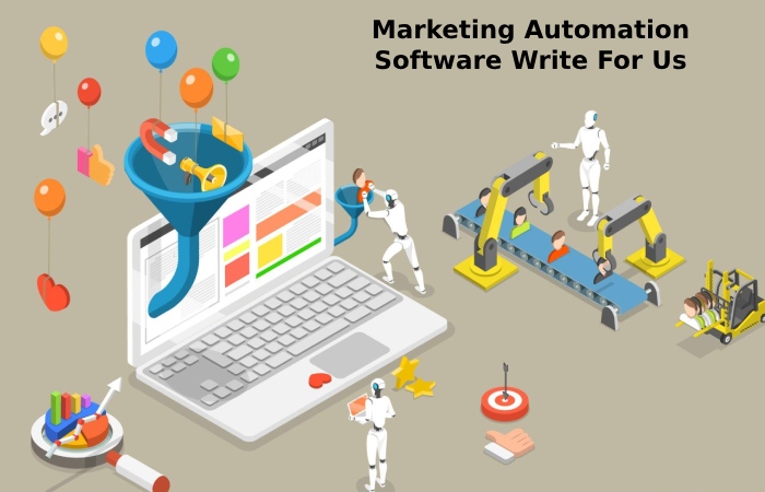 Marketing Automation Software Write For Us