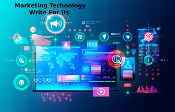 Marketing Technology Write For Us