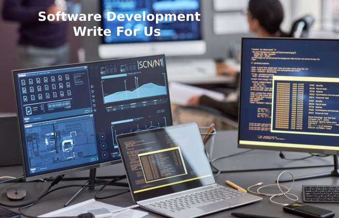 Software Development Write For Us