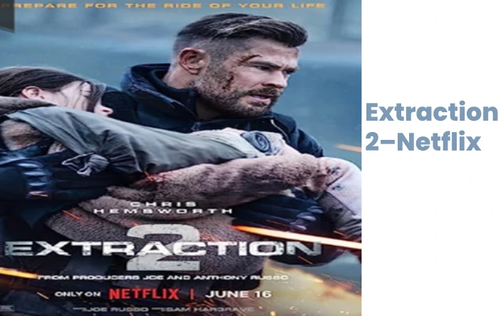 Extraction 2 – Netflix