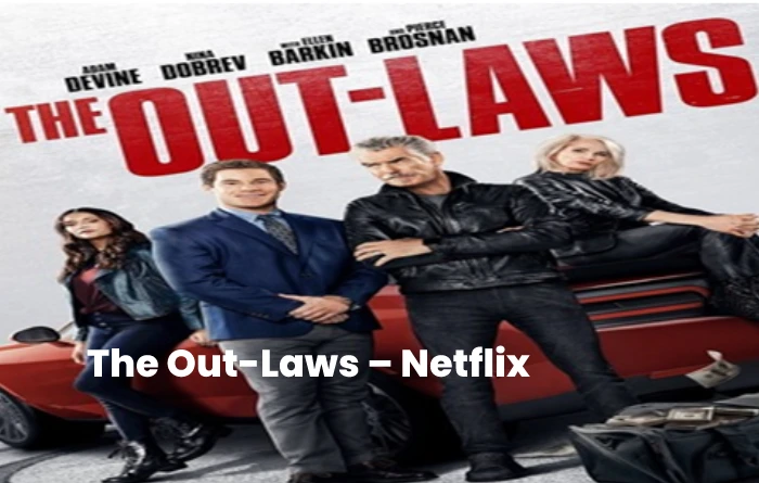 The Out-Laws – Netflix