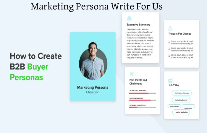 Marketing Persona Write For Us