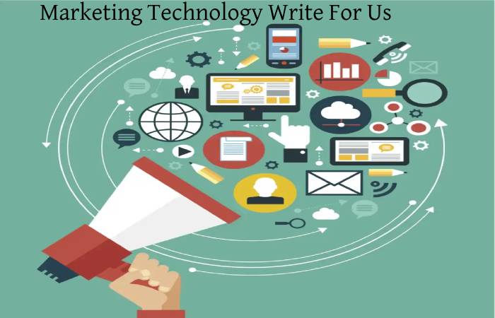 Marketing Technology Write For Us