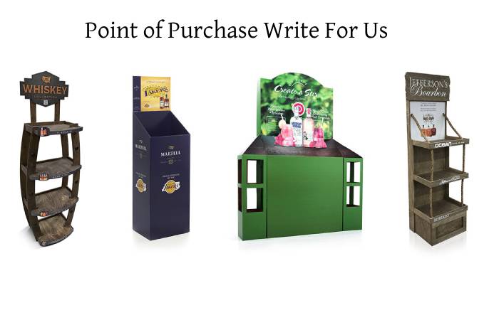 Point of Purchase Write For Us